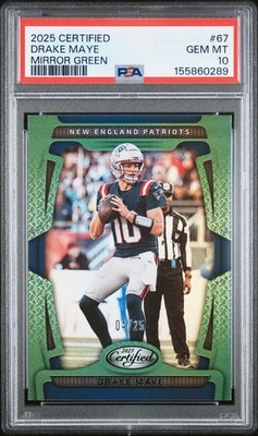 Drake Maye 2025 Certified #67 Mirror Green Holo Patriots SP 04/25 PSA 10 POP 1