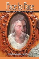 Frank Foglio | Face To Face With The Heart Of Grace | Taschenbuch | Englisch