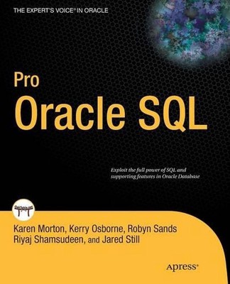 Pro Oracle SQL by Karen Morton (English) Paperback Book