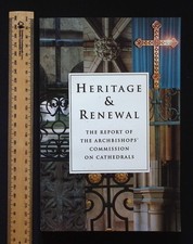 Heritage & Renewal: The Report of the Archbishops' Commission on Cathedrals 1994
