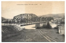 Fort Kent Maine International Bridge w/ River and Houses Vintage Postcard