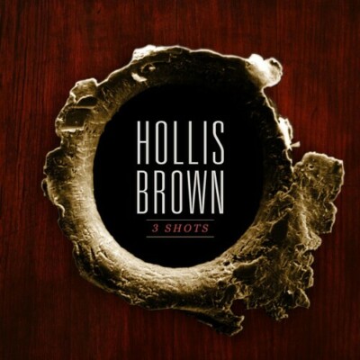 3 Shots by Hollis Brown (CD, 2015)