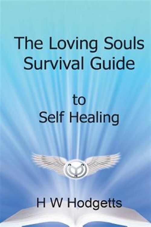 Loving Souls Survival Guide, Paperback by Hodgetts, H. W.; Hyland, Norma, Bra...