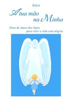 Satya | A Tua MãO Na Minha | Taschenbuch | Portugiesisch (2017) | [.]