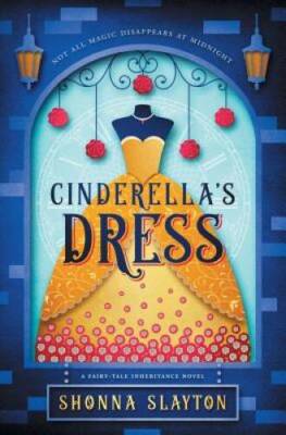 Cinderella's Dress (Fairy-tale Inheritance Series) - Paperback - GOOD