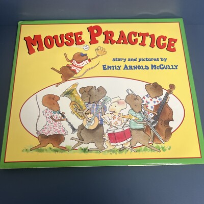 MOUSE PRACTICE By Emily Arnold Mccully - Hardcover *mint Condition* 1999 Rare