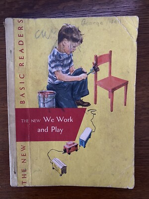 1951 The New Basic Readers Book - We Work and Play Scott Foresman 