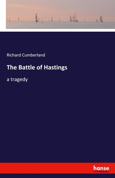 Richard Cumberland | The Battle Of Hastings | Taschenbuch | Englisch (2021)-image