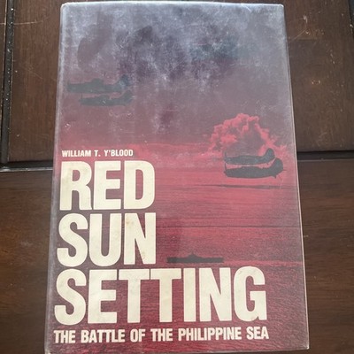 Red Sun Setting: The Battle of the Philippine Sea