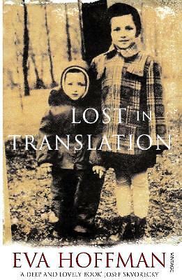 Lost In Translation: A Life in a New Language by Eva Hoffman (Paperback, 2008)