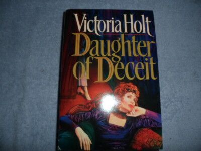 Daughter of Deceit by Victoria Holt