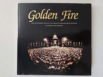 Golden Fire by Edward & Mary Brubaker Hardcover 1985 Theater Nonfiction