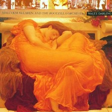 Malcolm McLaren and The Bootzilla Orchestra: Waltz Darling