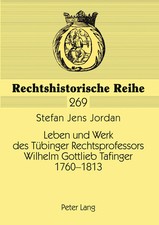 Leben und Werk des Tübinger Rechtsprofessors...
