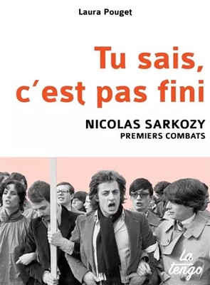 Weißt du, c'ist noch nicht fertig: Nicolas Sarkozy, Erste Kämpfe, Laura Pouget