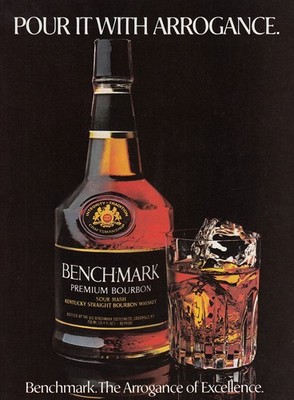 1978 Benchmark Bourbon: Pour It With Arrogance Vintage Print Ad