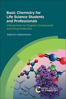 Basic Chemistry for Life Science Students and Professionals b... - 9781839167874