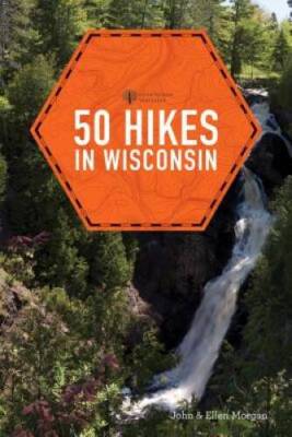 50 Hikes in Wisconsin (Third Edition)  (Explorers 50 Hikes) - Paperback - GOOD