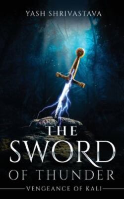 The Sword of Thunder - Vengeance of Kali, Brand New, Free shipping in the US
