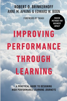Improving Performance Through Learning: A Practical Guide for Designing High...