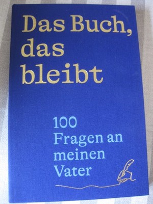 Das Buch, das bleibt - 100 Fragen an meinen Vater - Neuware nur Folie entfernt