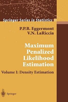 Maximum Penalized Likelihood Estimation: Volume I: Density Estimation: New
