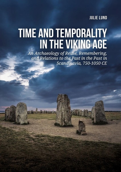 Julie Lund | Time And Temporality In The Viking Age | Taschenbuch | Englisch-image