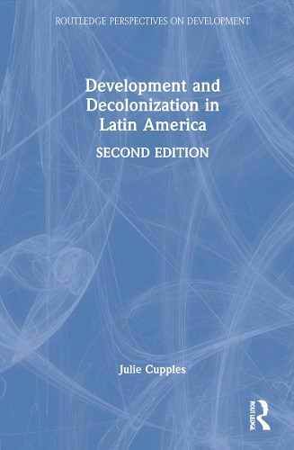 Development and Decolonization in Latin America - 9780367625436