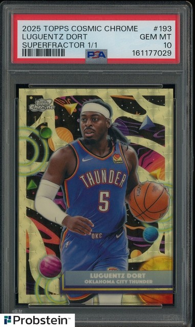 2025-26 Topps Cosmic Chrome Superfractor #193 Luguentz Dort Thunder 1/1 PSA 10