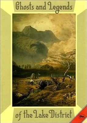Ghosts and Legends of the Lake District Paperback John Brooks