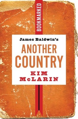 James Baldwin's Another Country: Bookmarked by Kim McLarin (English) Paperback B