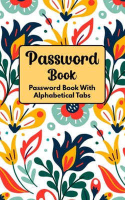 Password Keeper: Password Book With Alphabetical Tabs Personal Address Small Org