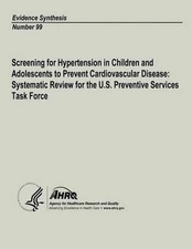 Screening for Hypertension in Children and Adolescents to Prevent Cardiovascular