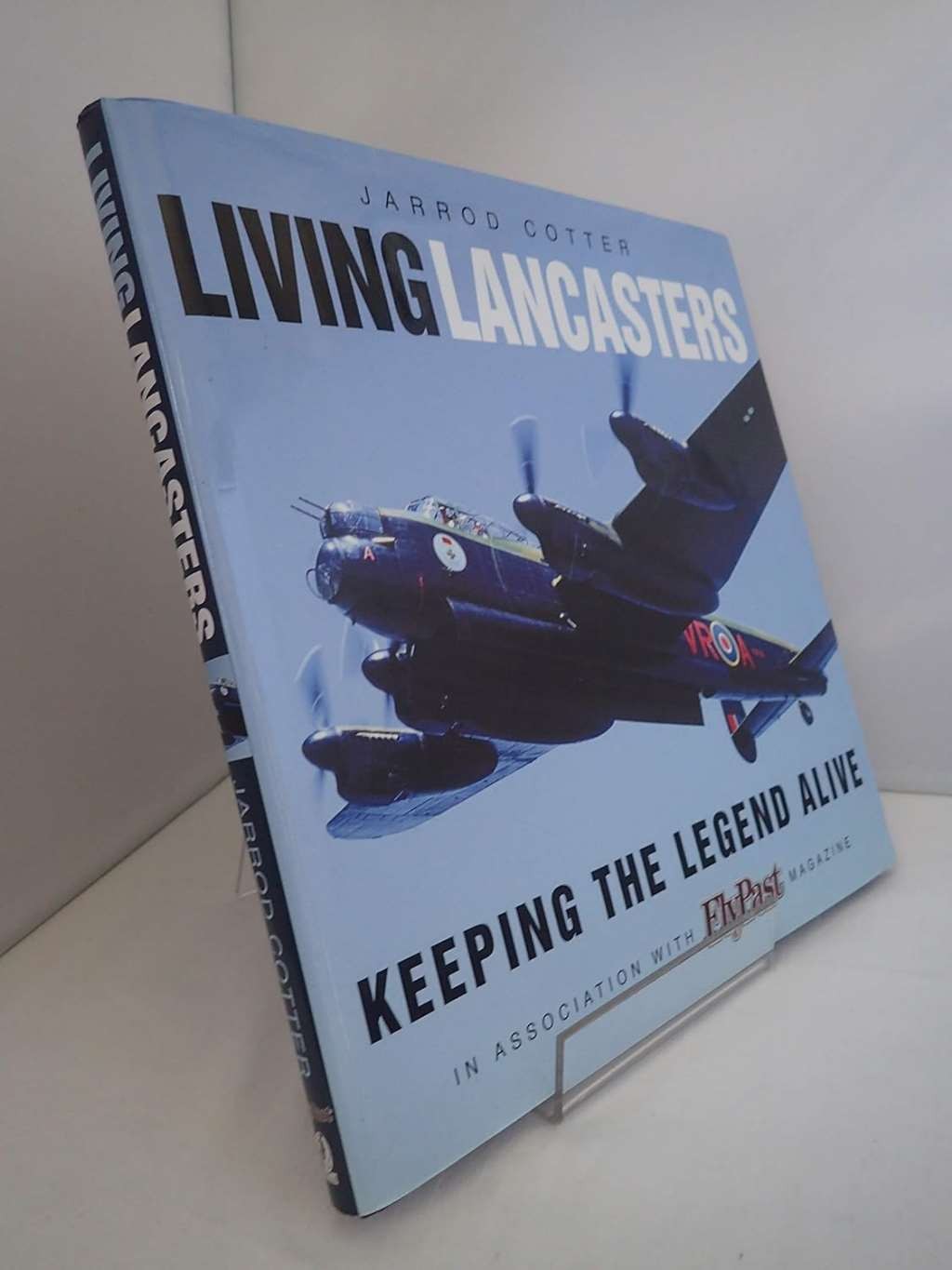 Living Lancasters: Keeping the Legend Alive, Cotter, Jarrod, Excellent Book