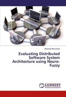 Evaluating Distributed Software System Architecture Using Neuro-Fuzzy Boluwaji A