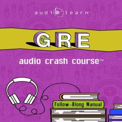 GRE Audio Crash Course Complete Test Prep and Review for the Grad