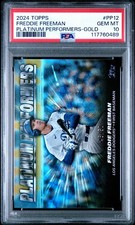 2024 Topps Freddie Freeman Platinum Performers Insert SSP #PP12 /50 PSA 10 POP 3