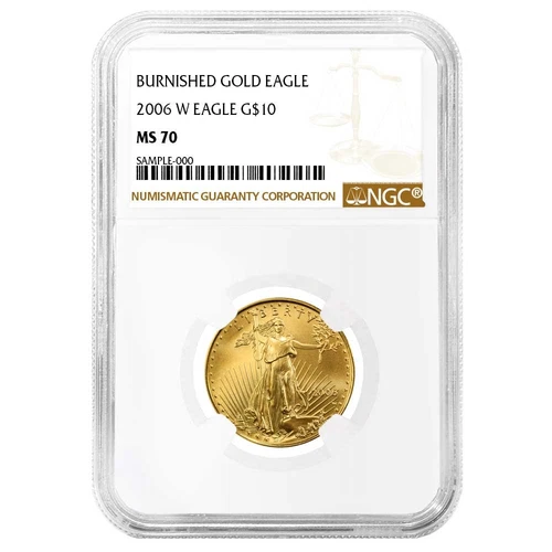 2006-W $10 1/4-oz Burnished American Gold Eagle NGC MS70 Brown label