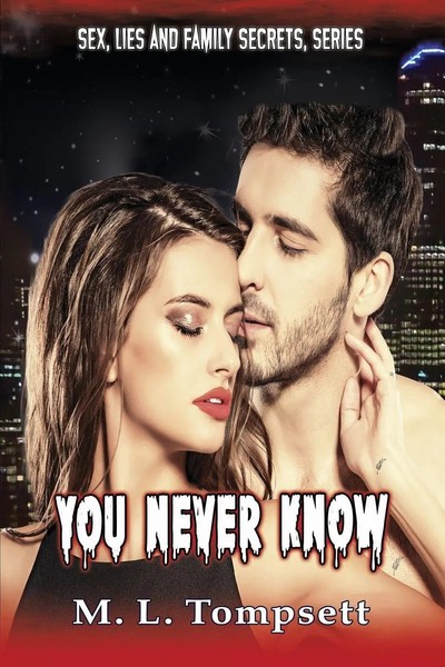 You Never Know M. L. Tompsett Taschenbuch Sex, Lies and Family Secrets Englisch-image