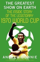 Andrew Downie - Greatest Show On Earth The Inside Story Of The Legend - F31Z