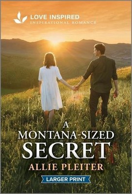 A Montana-Sized Secret: An Uplifting Inspirational Romance by Allie Pleiter Pape