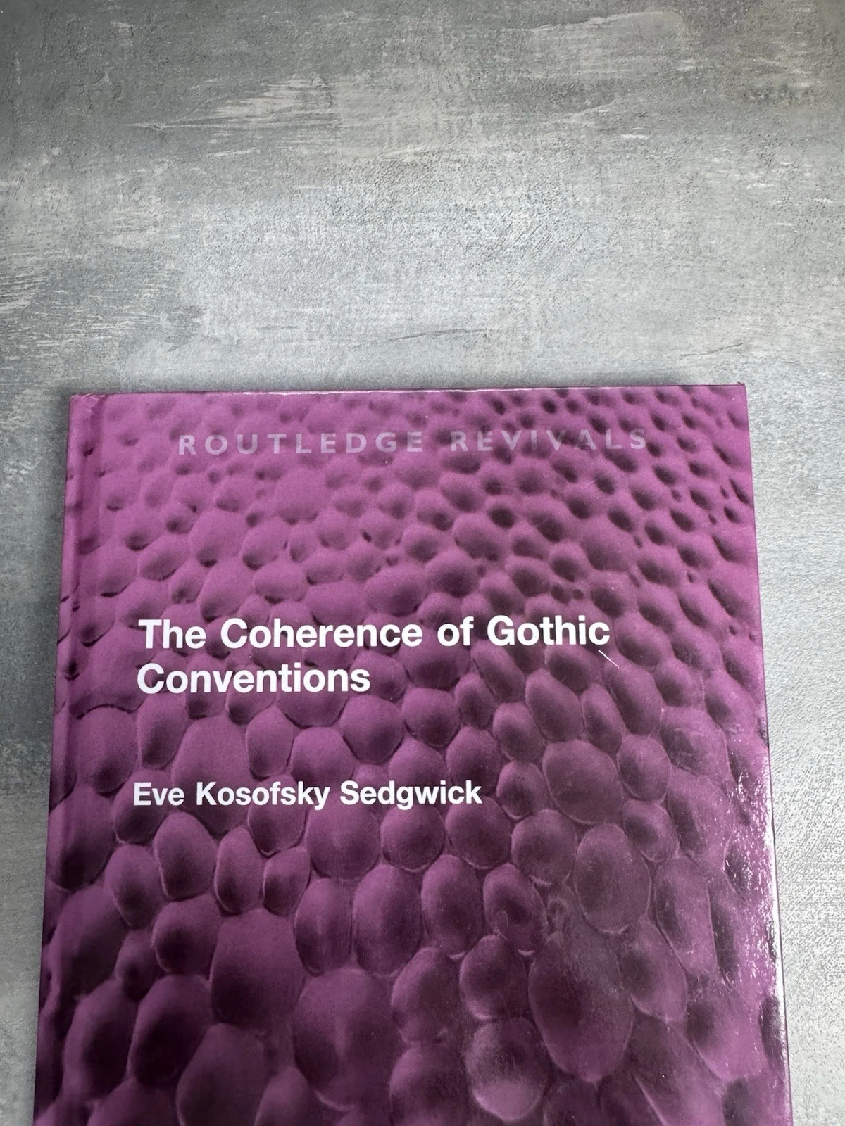 The Coherence of Gothic Conventions by Eve Kosofsky Sedgwick - 9781032386485 2