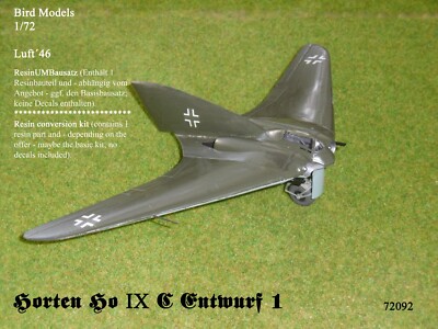 Horten Ho IX C Draft 1 1/72 Bird Models Resin Conversion Kit / Resin Conversion Kit
