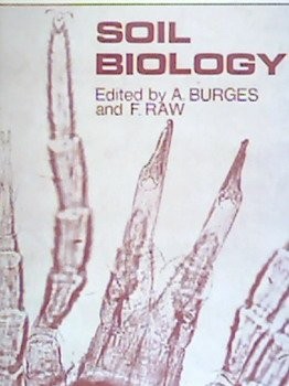 SOIL BIOLOGY By Burges A & Raw F Eds - Hardcover *Excellent Condition*