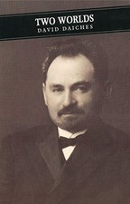 Two Worlds and Promised Lands by Daiches, David