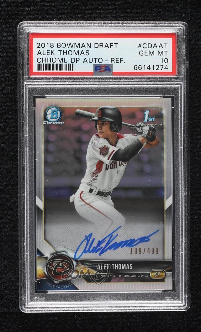 2018 Bowman Draft Chrome Pick Refractor /499 Alek Thomas PSA 10 GEM MT Auto 3pb