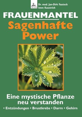 Jan-Dirk Dr. me Frauenmantel - Sagenhafte Power: * Entzü (Paperback) (UK IMPORT)