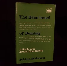 The Bene Israel of Bombay: Study of Jewish Community - Schifra Strizower 1971 HC
