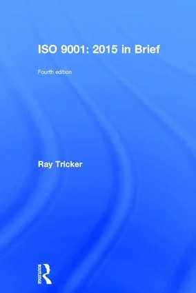 ISO 9001:2015 In Brief - 4th Edition