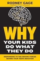 Why Your Kids Do What They Do - Revised Edition | Rodney Gage | Taschenbuch